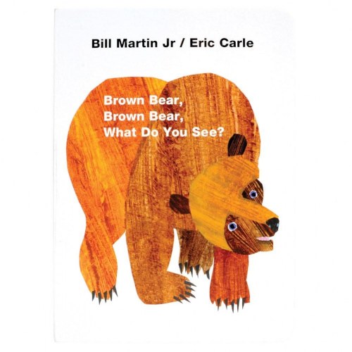 Brown Bear, Brown Bear, What Do You See?