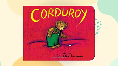 Corduroy by Don Freeman