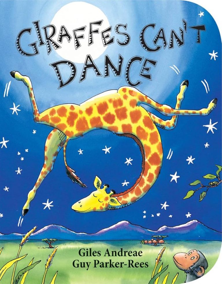 Giraffes Can’t Dance – Giles Andreae