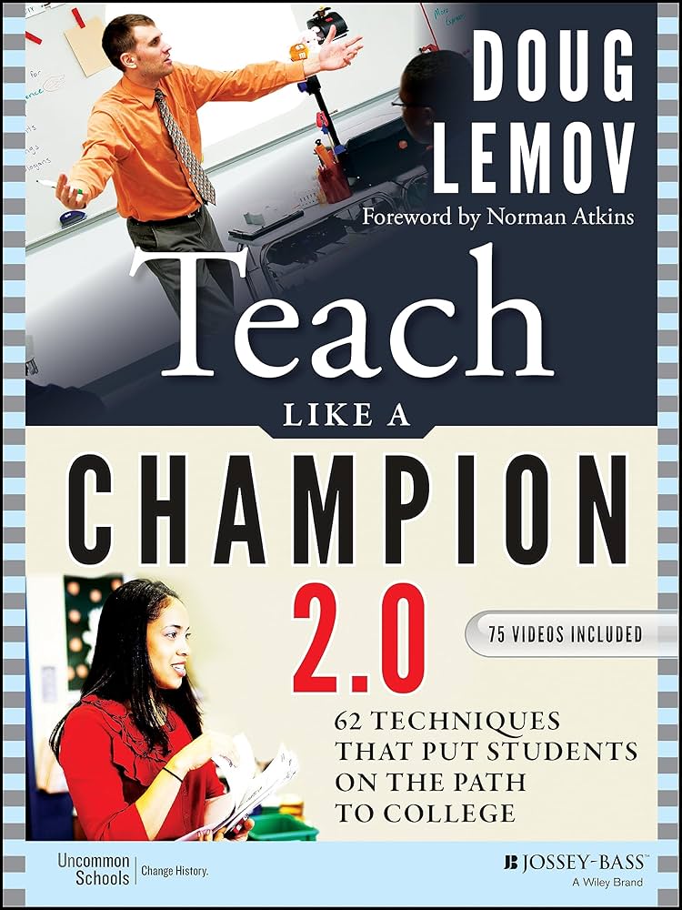 Teach Like a Champion – Doug Lemov